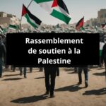 Rassemblement en soutien au peuple palestinien