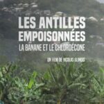 Ciné-débat, Antilles empoisonnées avec le COAADEP et Cancer Colère